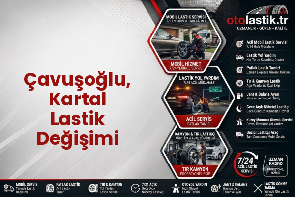 Çavuşoğlu, Kartal Lastik Değişimi
