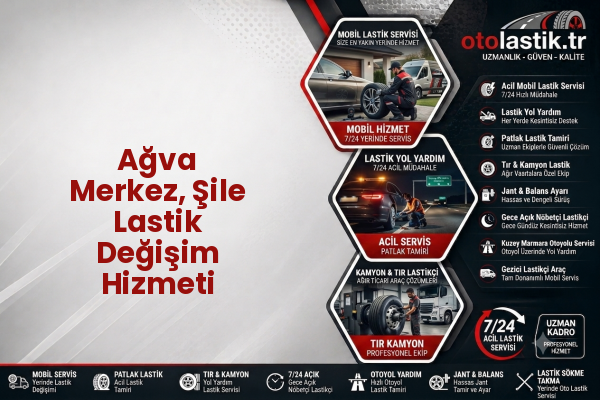 Ağva Merkez, Şile Lastik Değişim Hizmeti