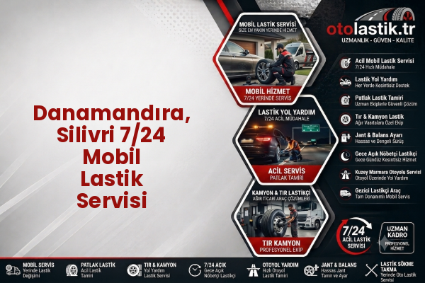 Danamandıra, Silivri 7/24 Mobil Lastik Servisi