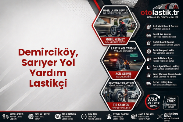 Demirciköy, Sarıyer Yol Yardım Lastikçi