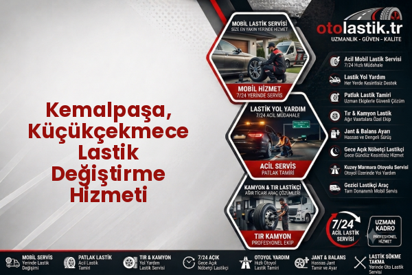Kemalpaşa, Küçükçekmece Lastik Değiştirme Hizmeti