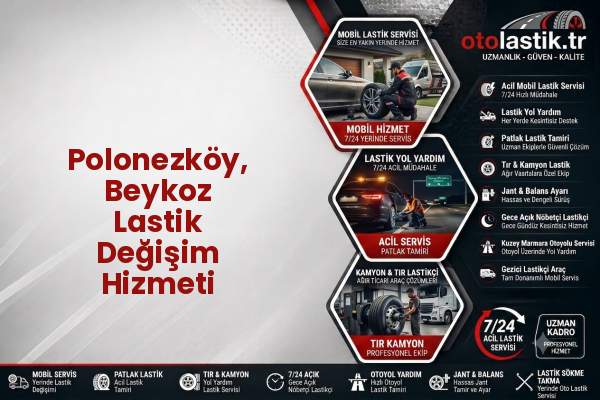 Polonezköy, Beykoz Lastik Değişim Hizmeti