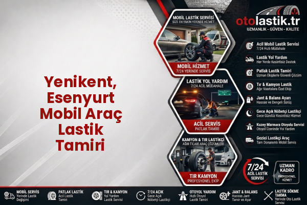 Yenikent, Esenyurt Mobil Araç Lastik Tamiri